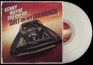 Kenny Wayne Shepherd - Dirt On My Diamonds Vol.1 i gruppen VINYL / Blues,Pop-Rock hos Bengans Skivbutik AB (4310786)