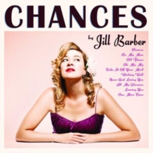 Barber Jill - Chances (15Th Anniversary Edition) i gruppen VINYL / Jazz hos Bengans Skivbutik AB (4310819)