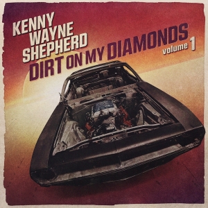 Kenny Wayne Shepherd - Dirt On My Diamonds Vol.1 i gruppen CD / Blues,Pop-Rock hos Bengans Skivbutik AB (4310911)