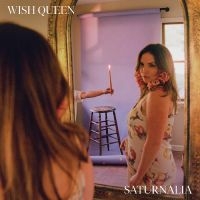 WISH QUEEN - SATURNALIA i gruppen VI TIPSAR / Julklappstips Vinyl hos Bengans Skivbutik AB (4312523)