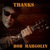 Margolin Bob - Thanks i gruppen VI TIPSAR / Julklappstips CD hos Bengans Skivbutik AB (4312570)