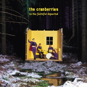 The Cranberries - To The Faithful Departed i gruppen Minishops / Cranberries hos Bengans Skivbutik AB (4312596)