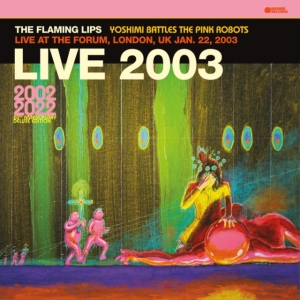 The Flaming Lips - Live At The Forum, London, Uk i gruppen VINYL / Pop-Rock hos Bengans Skivbutik AB (4312602)