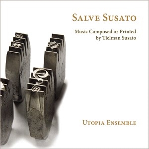 Utopia Ensemble - Salve Susato i gruppen Externt_Lager / Naxoslager hos Bengans Skivbutik AB (4312649)