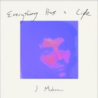 J Mahon - Everything Has A Life i gruppen CD / Pop-Rock hos Bengans Skivbutik AB (4312979)