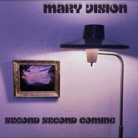 Mary Vision - Second Second Coming i gruppen VI TIPSAR / Julklappstips Vinyl hos Bengans Skivbutik AB (4313030)