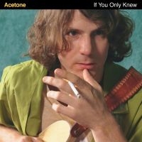 ACETONE - IF YOU ONLY KNEW i gruppen VI TIPSAR / Julklappstips Vinyl hos Bengans Skivbutik AB (4313234)