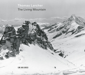 Thomas Larcher - The Living Mountain i gruppen VI TIPSAR / Julklappstips CD hos Bengans Skivbutik AB (4313300)