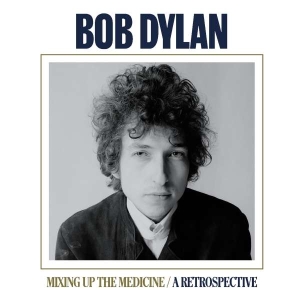 Dylan Bob - Mixing Up The Medicine / A Retrospective i gruppen VI TIPSAR / Julklappstips CD hos Bengans Skivbutik AB (4313605)