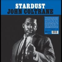 Coltrane John - Stardust i gruppen VINYL / Jazz hos Bengans Skivbutik AB (4313972)