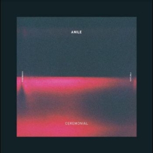 Anile - Ceremonial i gruppen VINYL / Pop-Rock hos Bengans Skivbutik AB (4313979)