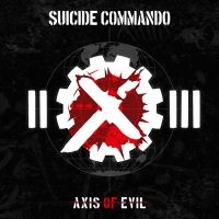 Suicide Commando - Axis Of Evil (2 Cd) i gruppen CD / Hårdrock hos Bengans Skivbutik AB (4314262)