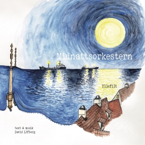 Midnattsorkestern - Yllefilt - Text & Musik David Löfberg i gruppen VINYL / Jazz hos Bengans Skivbutik AB (4314370)