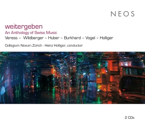 Collegium Novum Zurich - Weitergeben (An Anthology Of Swiss Music) i gruppen CD / Övrigt hos Bengans Skivbutik AB (4314387)