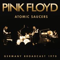 Pink Floyd - Atomic Saucers i gruppen VI TIPSAR / Julklappstips CD hos Bengans Skivbutik AB (4314568)