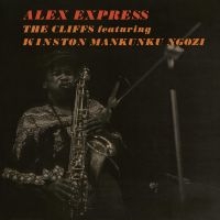 Cliffs The Featuring Mankunku Ngoz - Alex Express i gruppen VI TIPSAR / Julklappstips Vinyl hos Bengans Skivbutik AB (4314735)