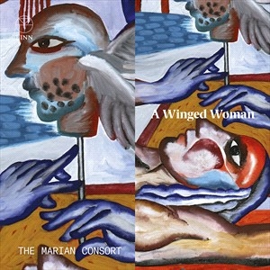 The Marian Consort - A Winged Woman i gruppen VI TIPSAR / Julklappstips CD hos Bengans Skivbutik AB (4314840)