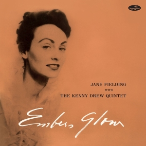 Fielding Jane - Embers Glow W/The Kenny Drew Quartet i gruppen VI TIPSAR / Julklappstips Vinyl hos Bengans Skivbutik AB (4314868)