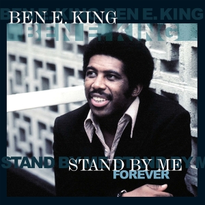 Ben E. King - Stand By Me Forever i gruppen VI TIPSAR / Julklappstips Vinyl hos Bengans Skivbutik AB (4315473)