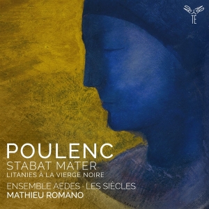 Ensemble Aedes - Poulenc: Stabat Mater/Litanies A La Vierge Noire i gruppen VI TIPSAR / Julklappstips CD hos Bengans Skivbutik AB (4315617)