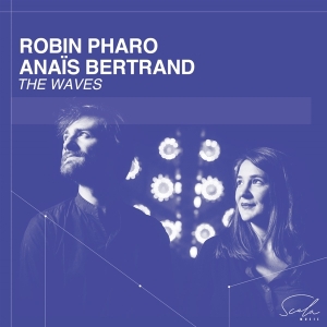 Robin & Anais Bertrand Pharo - Waves (Viola Da Gamba And Voice) i gruppen CD / Övrigt hos Bengans Skivbutik AB (4315618)