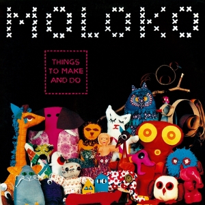 Moloko - Things To Make And Do i gruppen VI TIPSAR / Julklappstips Vinyl hos Bengans Skivbutik AB (4315625)