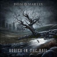 Martin Dom - Buried In The Hail i gruppen VI TIPSAR / Julklappstips Vinyl hos Bengans Skivbutik AB (4315755)