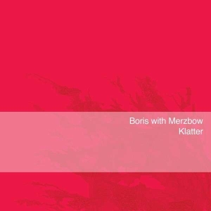 Boris With Merzbow - Klatter i gruppen VI TIPSAR / Julklappstips Vinyl hos Bengans Skivbutik AB (4316454)