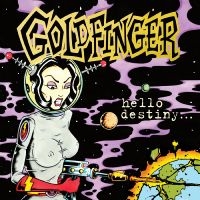 Goldfinger - Hello Destiny i gruppen VI TIPSAR / Record Store Day / RSD BF 2022 hos Bengans Skivbutik AB (4316723)