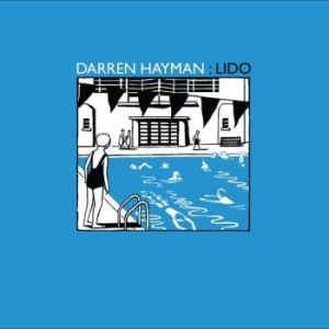 Hayman Darren - Lido i gruppen VI TIPSAR / Record Store Day / RSD-Rea / RSD50% hos Bengans Skivbutik AB (4330327)