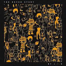 Jid - The Never Story i gruppen VINYL / Hip Hop-Rap hos Bengans Skivbutik AB (4336860)