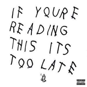 Drake - If You're Reading This It's Too Late i gruppen VI TIPSAR / Julklappstips CD hos Bengans Skivbutik AB (4357273)