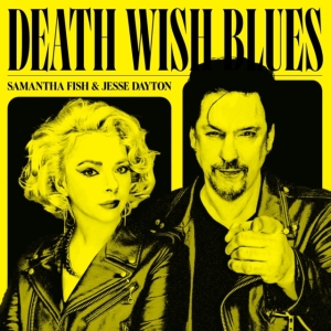 Samantha Fish Jesse Dayton - Death Wish Blues i gruppen VINYL / Jazz,Pop-Rock hos Bengans Skivbutik AB (4365681)