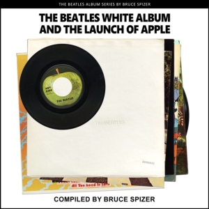 Bruce Spizer - The Beatles White Album And The Launch O i gruppen ÖVRIGT / -Start Jan R2 hos Bengans Skivbutik AB (4387387)