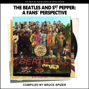 Bruce Spizer - The Beatles And Sgt Pepper. A Fan's Pers i gruppen ÖVRIGT / -Start Jan R2 hos Bengans Skivbutik AB (4387390)