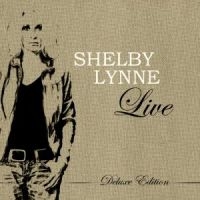 Lynne Shelby - Shelby Lynne Live (Cd+Dvd) i gruppen CD / Pop-Rock hos Bengans Skivbutik AB (451045)