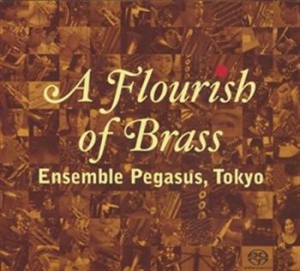 Ensamble Pegasus, - A Flourish Of Brass i gruppen MUSIK / SACD / Klassiskt hos Bengans Skivbutik AB (460591)