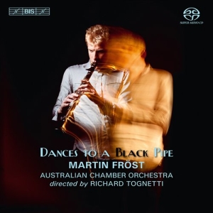 Martin Fröst - Dances To A Black Pipe i gruppen MUSIK / SACD / Klassiskt hos Bengans Skivbutik AB (460798)