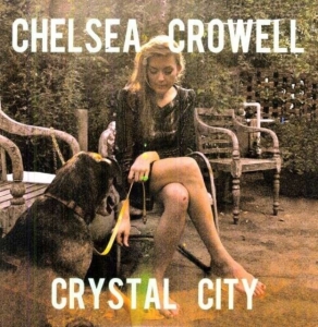 Crowell Chelsea - Crystal City i gruppen VINYL / Country hos Bengans Skivbutik AB (480769)