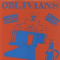 OBLIVIANS - SOUL FOOD (VINYL LP) i gruppen VI TIPSAR / Julklappstips Vinyl hos Bengans Skivbutik AB (481206)