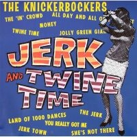 Knickerbockers - Jerk And Twine Time (Mono Edition) i gruppen VI TIPSAR / Klassiska lablar / Sundazed / Sundazed Vinyl hos Bengans Skivbutik AB (484282)