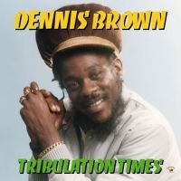 Brown Dennis - Tribulation Times i gruppen VINYL / Vinyl Reggae hos Bengans Skivbutik AB (485264)