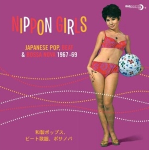 Various Artists - Nippon Girls: Japanese Pop, Beat & i gruppen VINYL / Japansk Musik,Pop-Rock hos Bengans Skivbutik AB (486867)