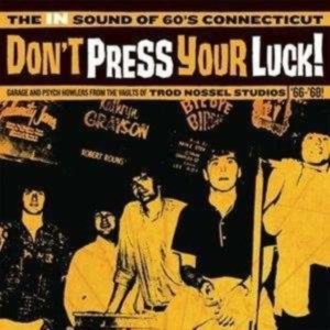 Blandade Artister - Don't Press Your Luck! The In Sound i gruppen VI TIPSAR / Klassiska lablar / Sundazed / Sundazed Vinyl hos Bengans Skivbutik AB (490797)