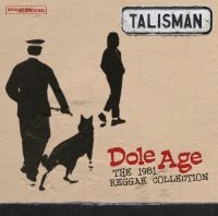 Talisman - Dole Age - The 1981 Reggae Collecti i gruppen VINYL / Reggae hos Bengans Skivbutik AB (494140)