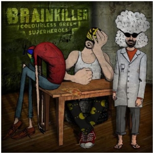 Brainkiller - Colourless Green Superheroes i gruppen VINYL / Pop hos Bengans Skivbutik AB (494505)