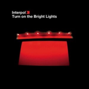 Interpol - Turn On The Bright Lights i gruppen VINYL / Pop-Rock hos Bengans Skivbutik AB (499239)