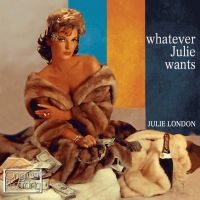 London Julie - Whatever Julie Wants i gruppen CD / Pop-Rock hos Bengans Skivbutik AB (500302)