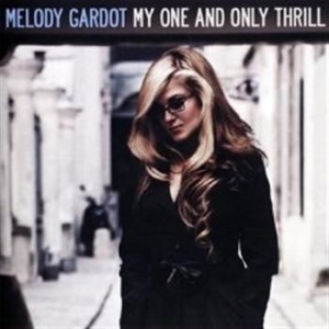 Melody Gardot - My One And Only Thrill i gruppen CD / Jazz hos Bengans Skivbutik AB (502635)