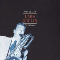 Gullin Lars - Sideman Vol.6 1949-1952 i gruppen CD / Jazz,Svensk Musik hos Bengans Skivbutik AB (503490)